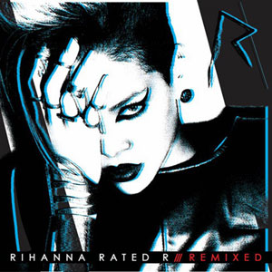 Rihanna - 'Rated R remixed'