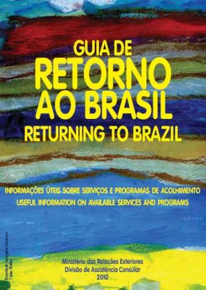 Cartilha lançada pelo Itamaraty para incentivar retorno de brasileiros vítimas de violência ou exploração no exterior.
