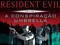 Resident Evil: A Conspiração Umbrella chega ao Brasil (Foto: Divulgação)