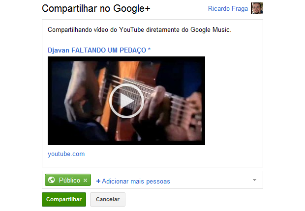 Opção permite compartilhar vídeos do YouTube com os usuários do Google+ através do Google Music (Foto: Reprodução/Ricardo Fraga)