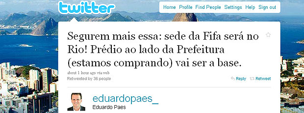 Eduardo Paes prefeito twitter sede FIFA Copa 2014