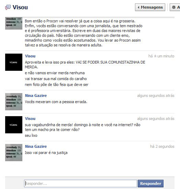 Redes sociais Print feito pela consumidora Nina Gazire durante troca de mensagens, pelo Facebook, com a loja Visou (Foto: Reprodução)